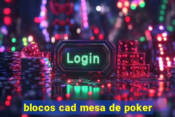 blocos cad mesa de poker